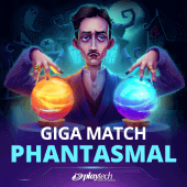 Giga Match Phantasmal